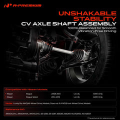 A-Premium front right CV axle for Nissan Rogue 2008-2013 ensures reliable power transfer.