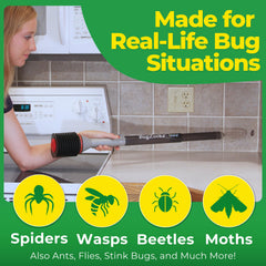 BugZooka spring-loaded suction delivers instant capture from a safe distance.
