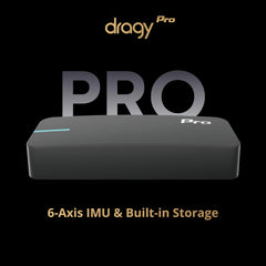 Dragy Pro included mount enables quick, secure installation