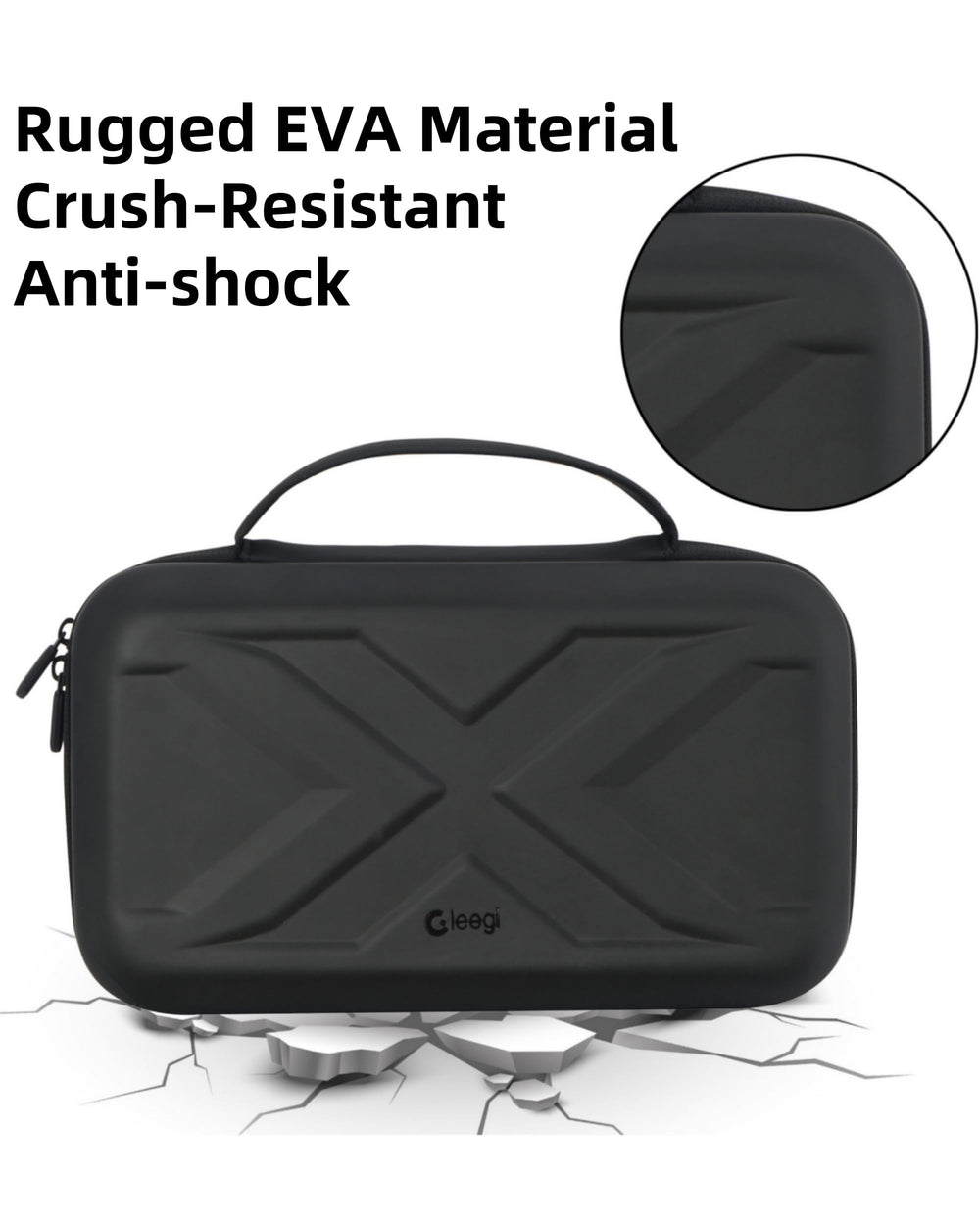 Weather and scratch resistant EVA case keeps gear clean outdoors.