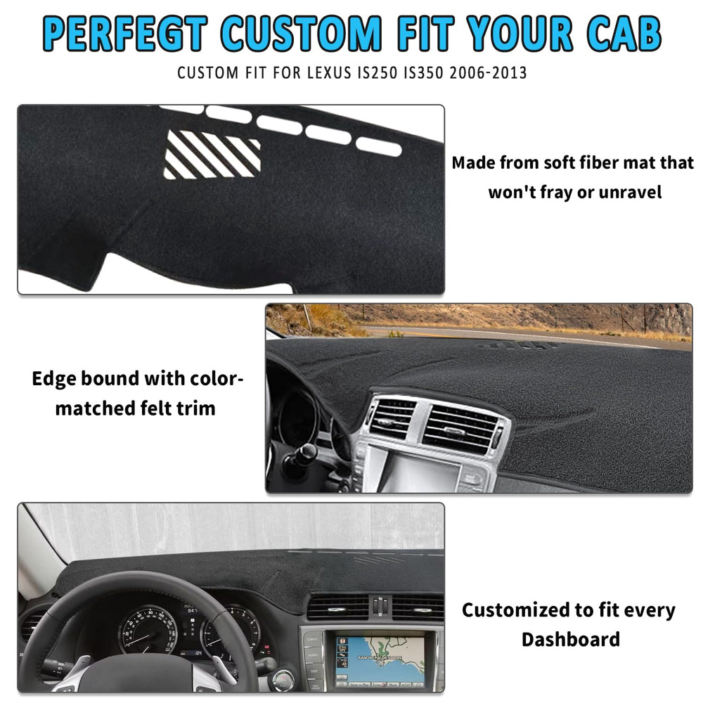 HEDAQI dash cover provides secure fit on Lexus IS250/IS350 dashboards.