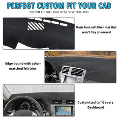 HEDAQI dash cover provides secure fit on Lexus IS250/IS350 dashboards.