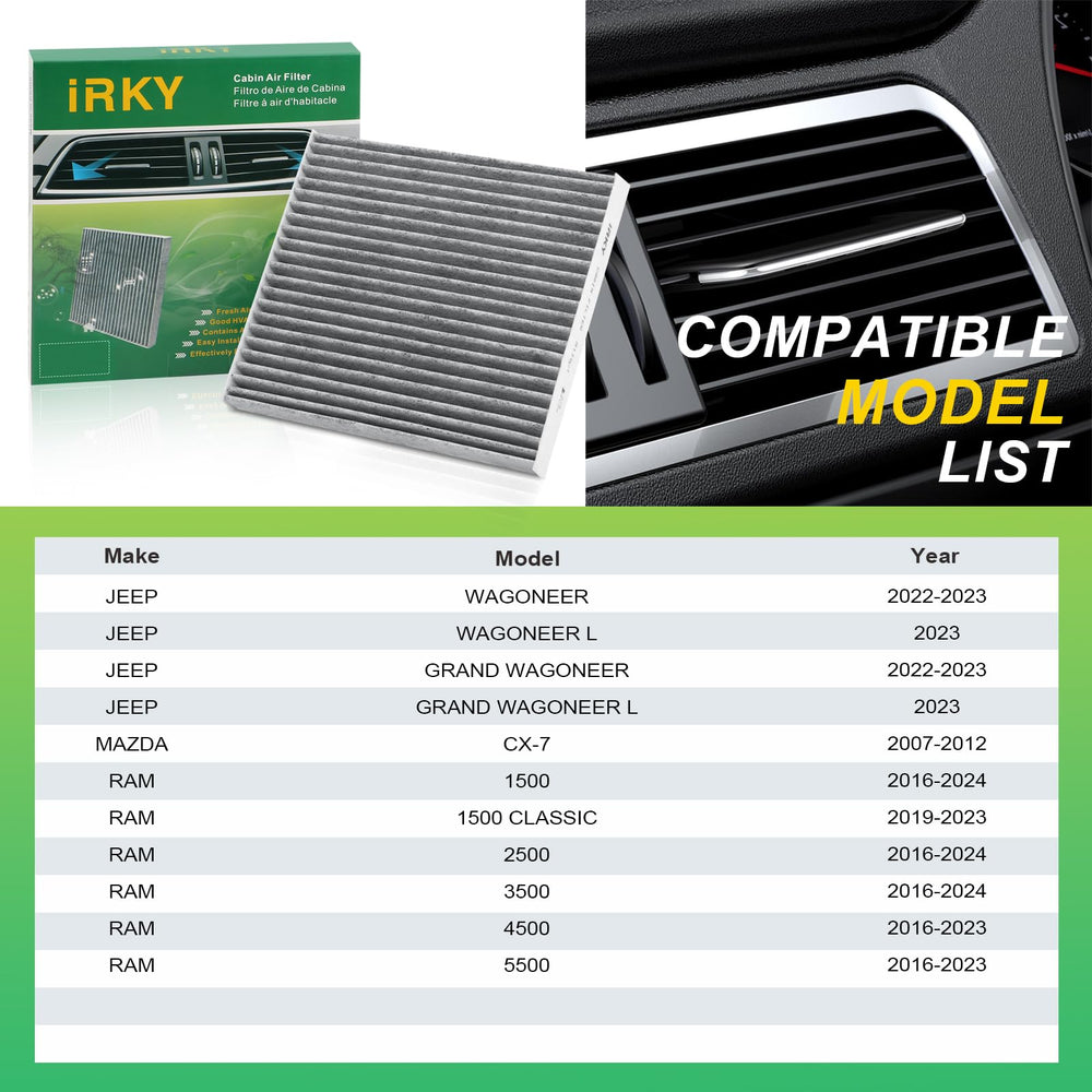 IRKY dust and pollen removal helps maintain clear interior air.