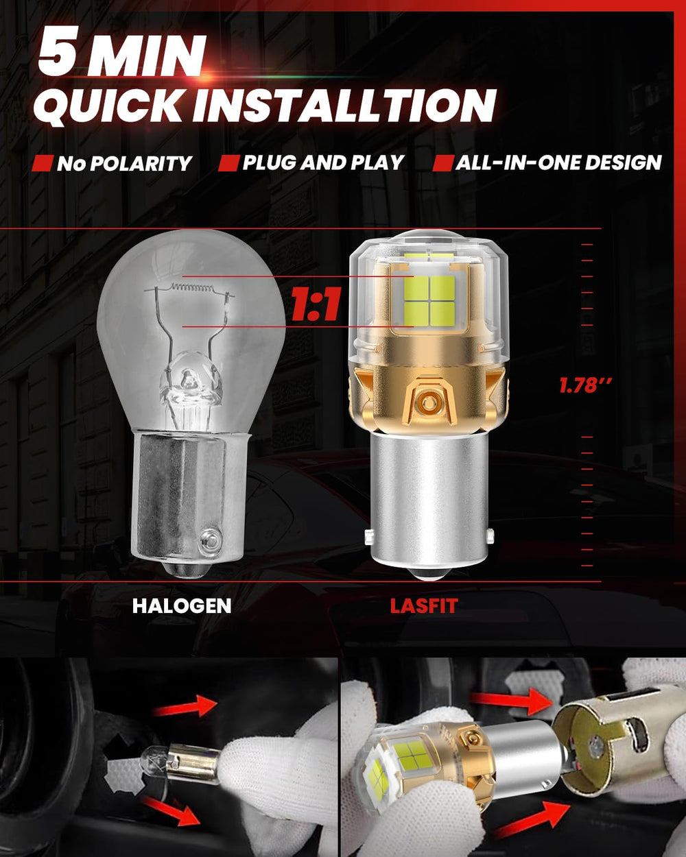 LASFIT 1156 LED bulb non-polarity enables easy mounting on most cars.