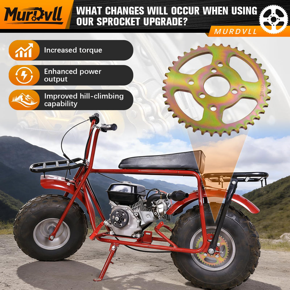 MurDvll 40-tooth sprocket minimizes torque loss and improves transmission efficiency.