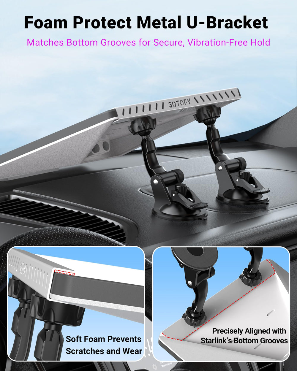 SOTOFY Starlink Mini U-bracket with foam protects from scratches.