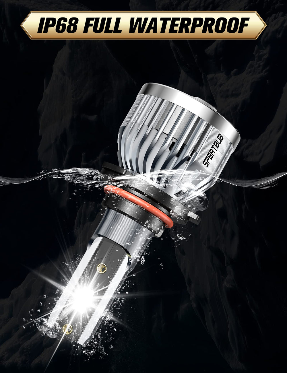 SPBRTBUB IP68 waterproof bulbs stand up to rain and grime.