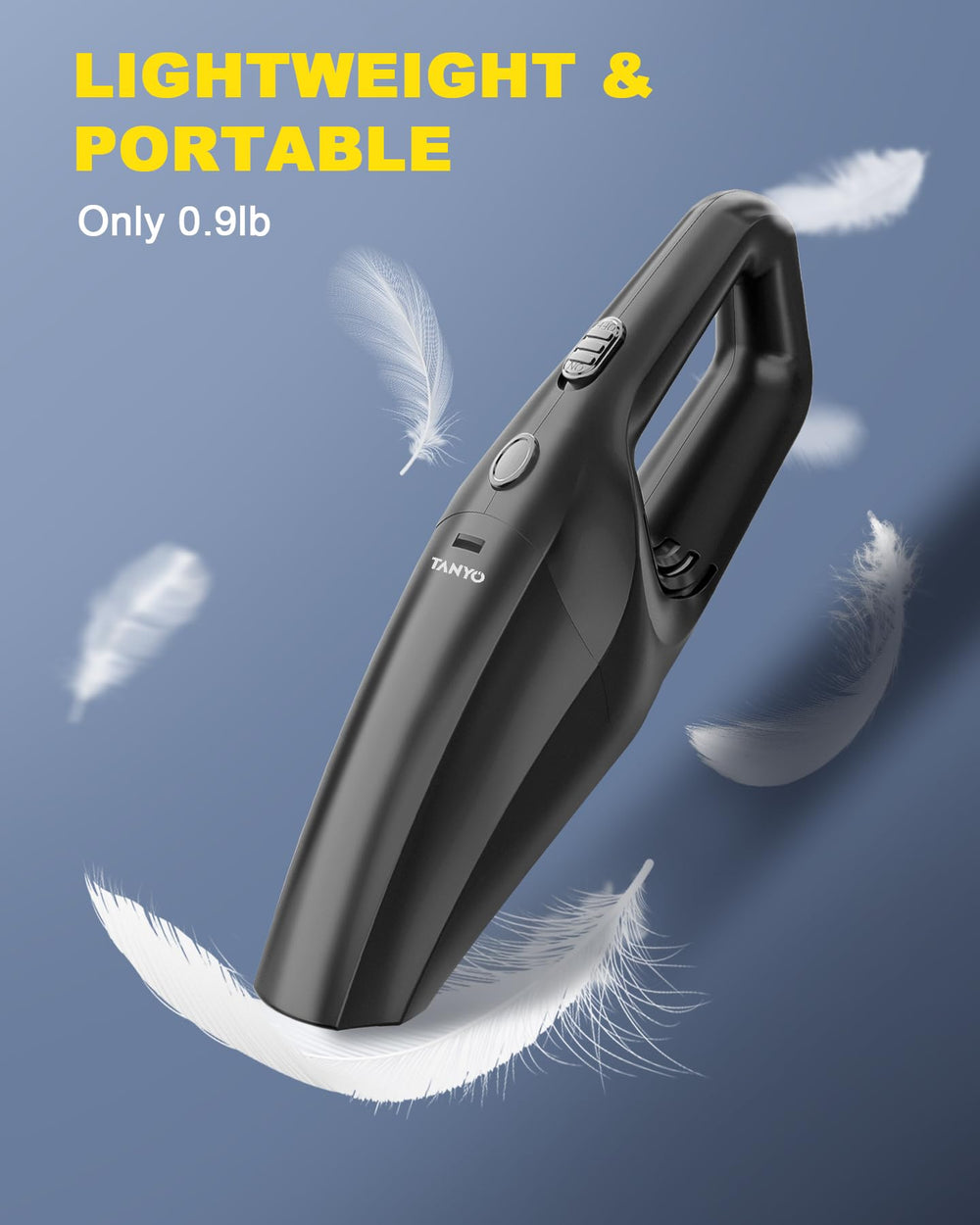 TANYO lightweight handheld vacuum designed for easy one-handed use