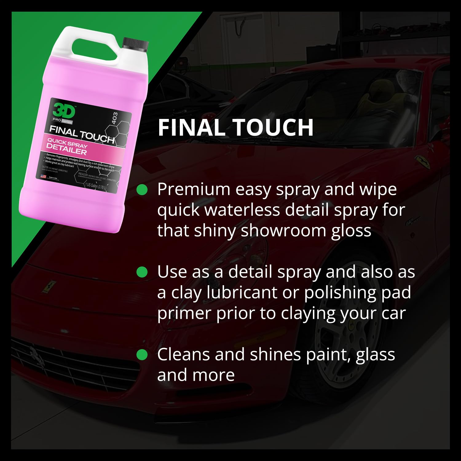 3D Final Touch Quick Detail Spray used as clay lubricant to prep surfaces