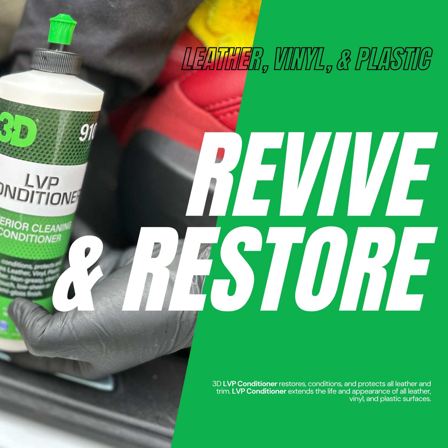 3D Leather, Vinyl & Plastic Conditioner on steering wheel preserves grip and flexibility.