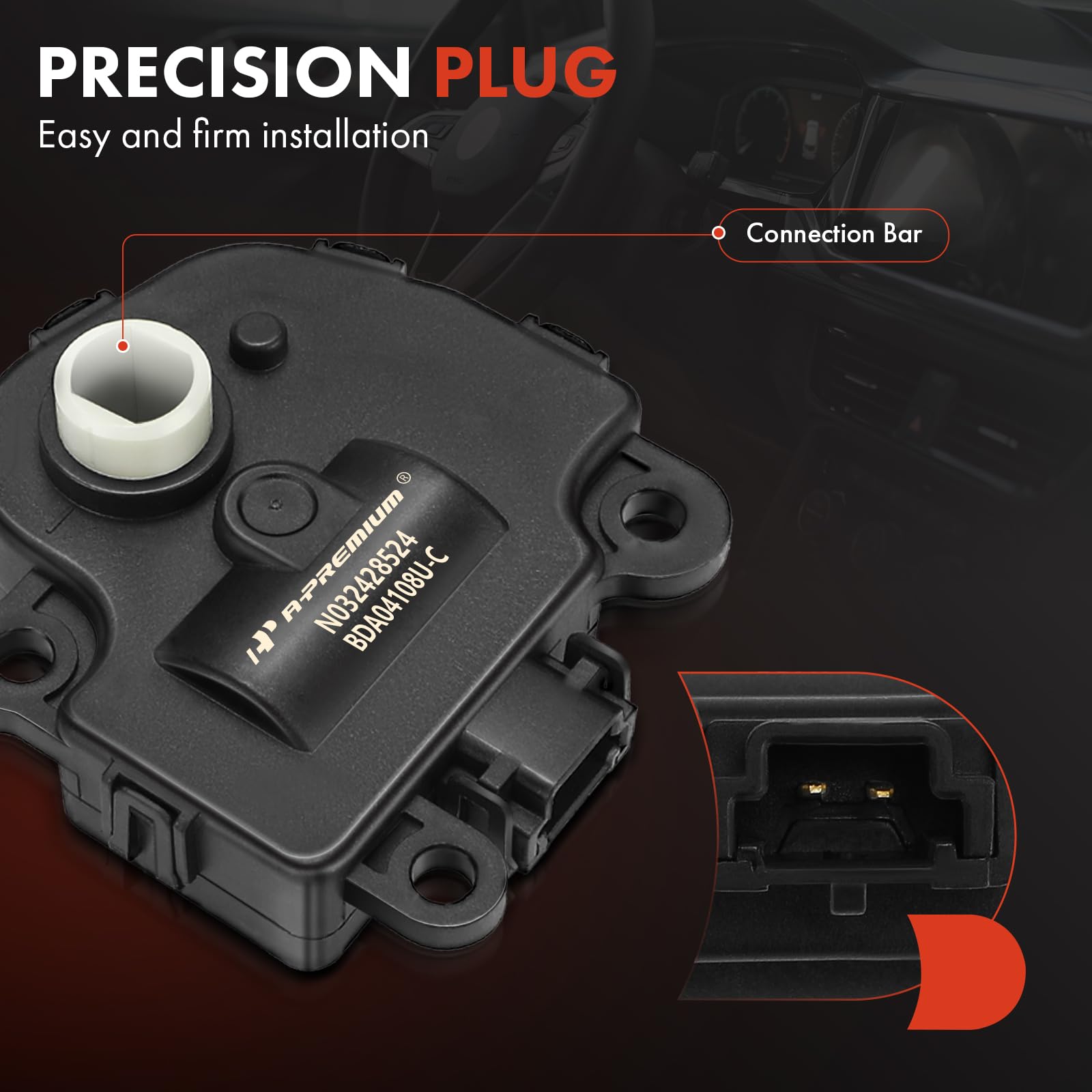 A-Premium blend door actuator connector for reliable electrical fitment