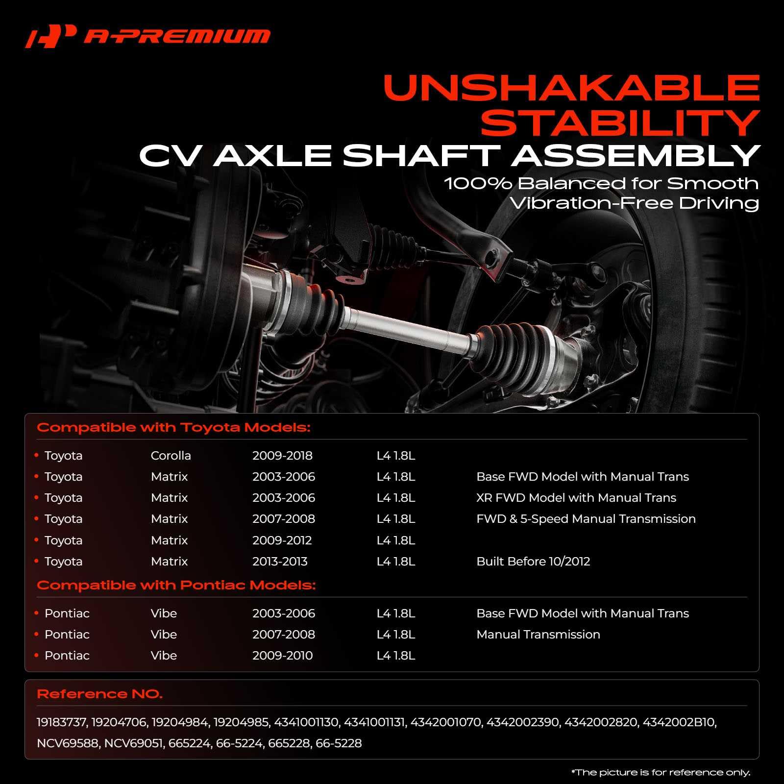 A-Premium front-right CV axle for Corolla, Matrix and Vibe supports smooth acceleration