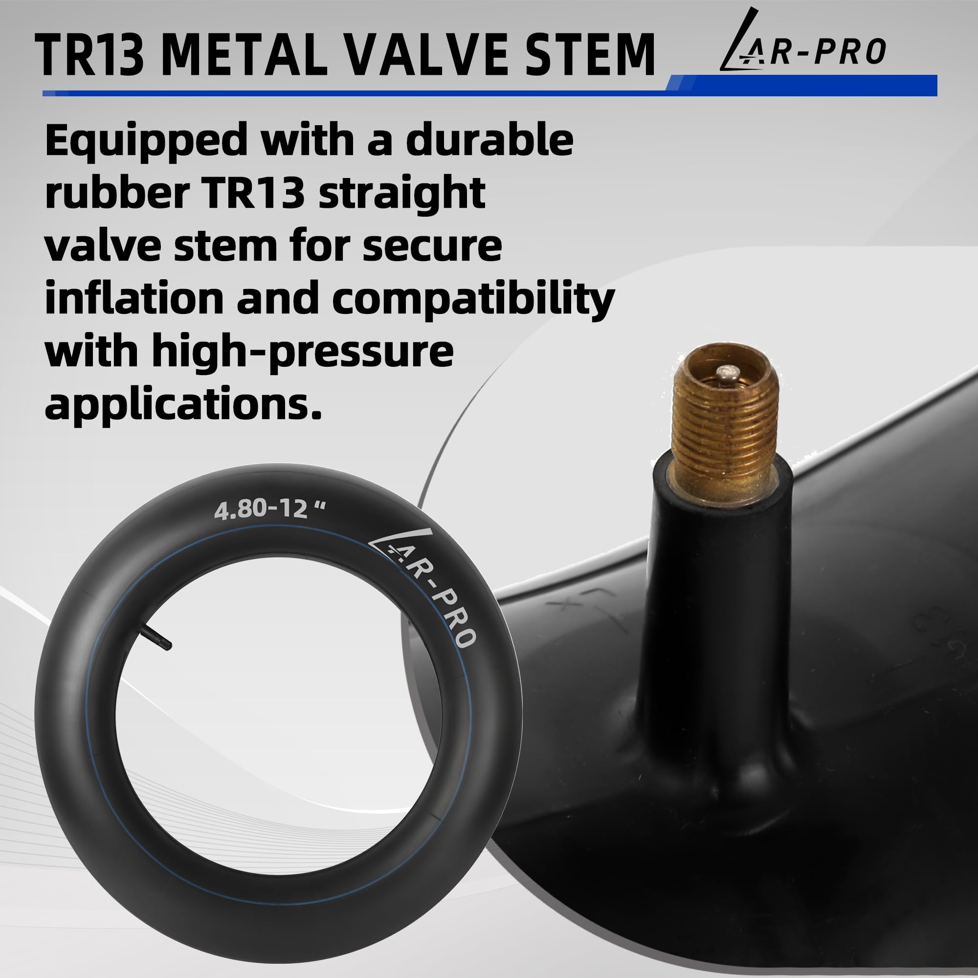 AR-PRO straight TR13 valve stem enables easy inflation and sealing