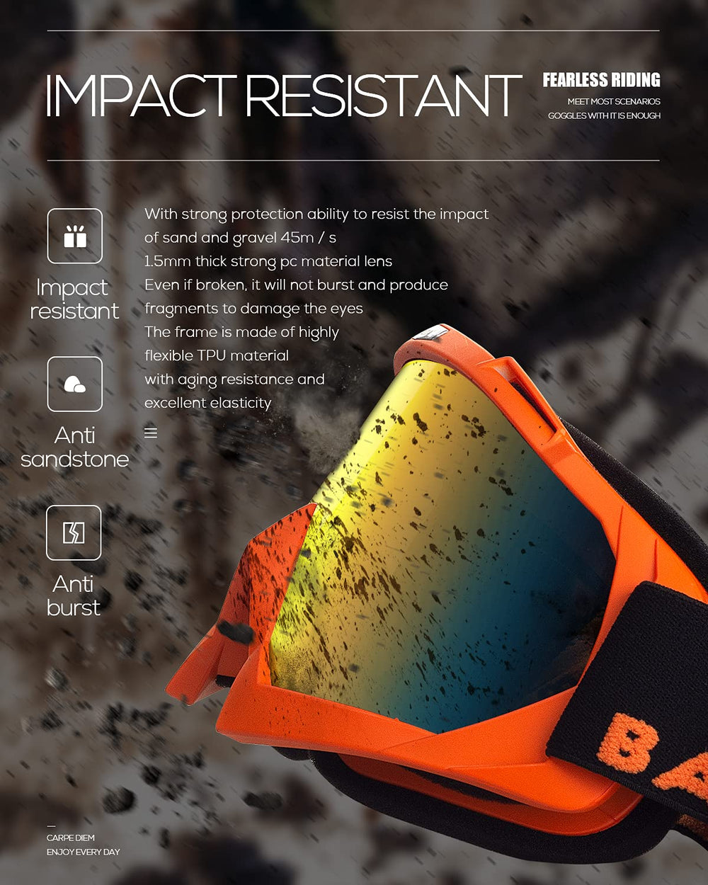 Protection from wind, dust, rain, snow, and UV rays with BATFOX goggles.