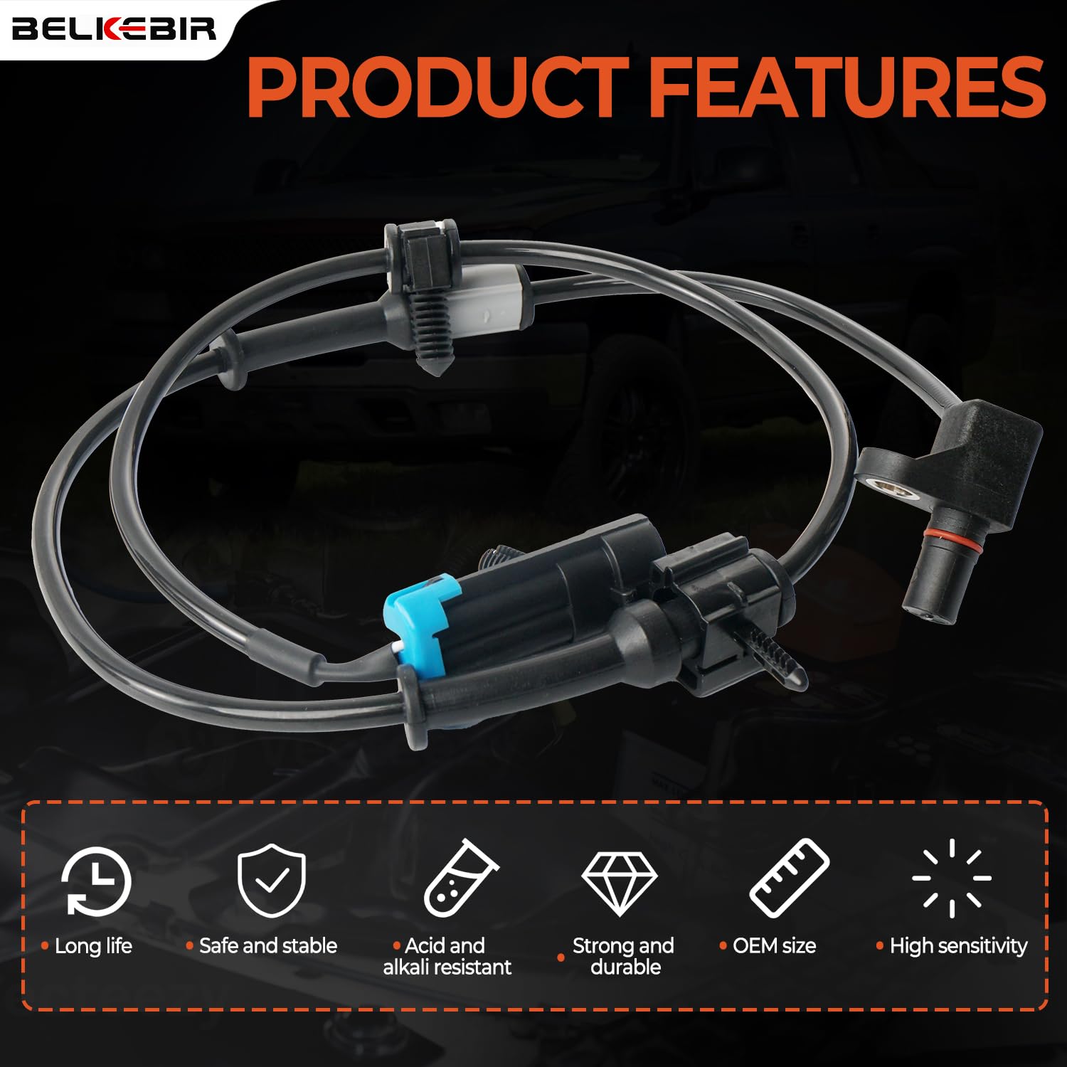 BELKEBIR abs sensor durability close-up shows wear resistance