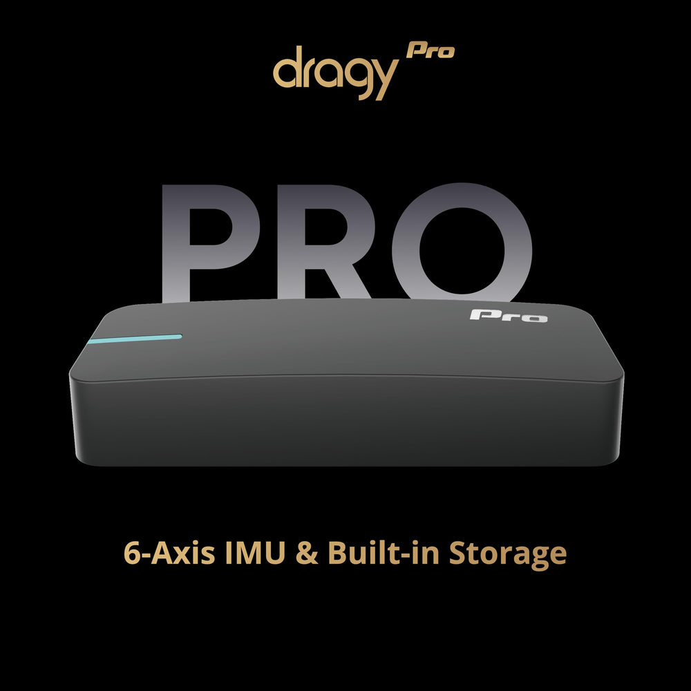 Dragy Pro included mount enables quick, secure installation