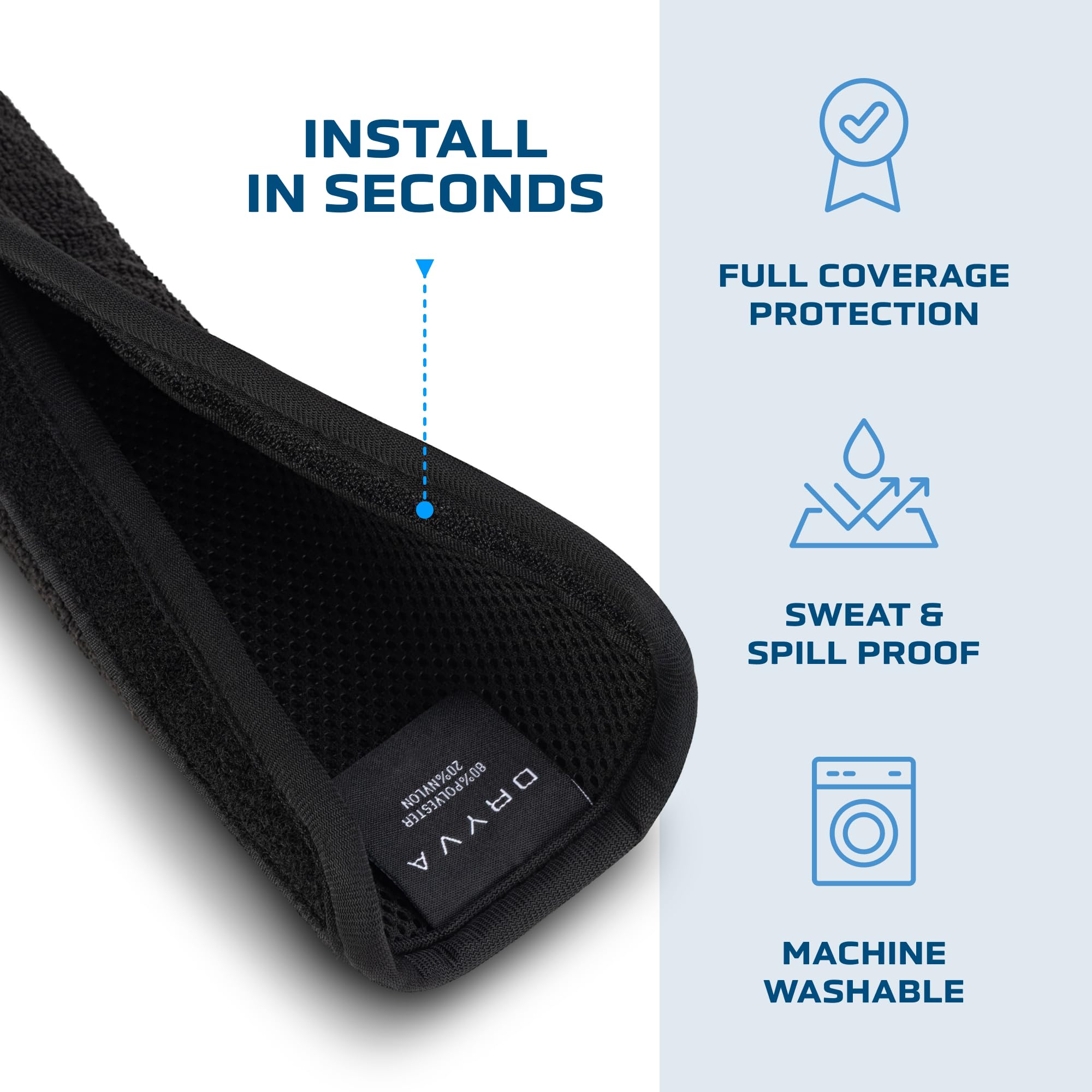 Dryva premium microfiber fabric offers durable, soft touch.
