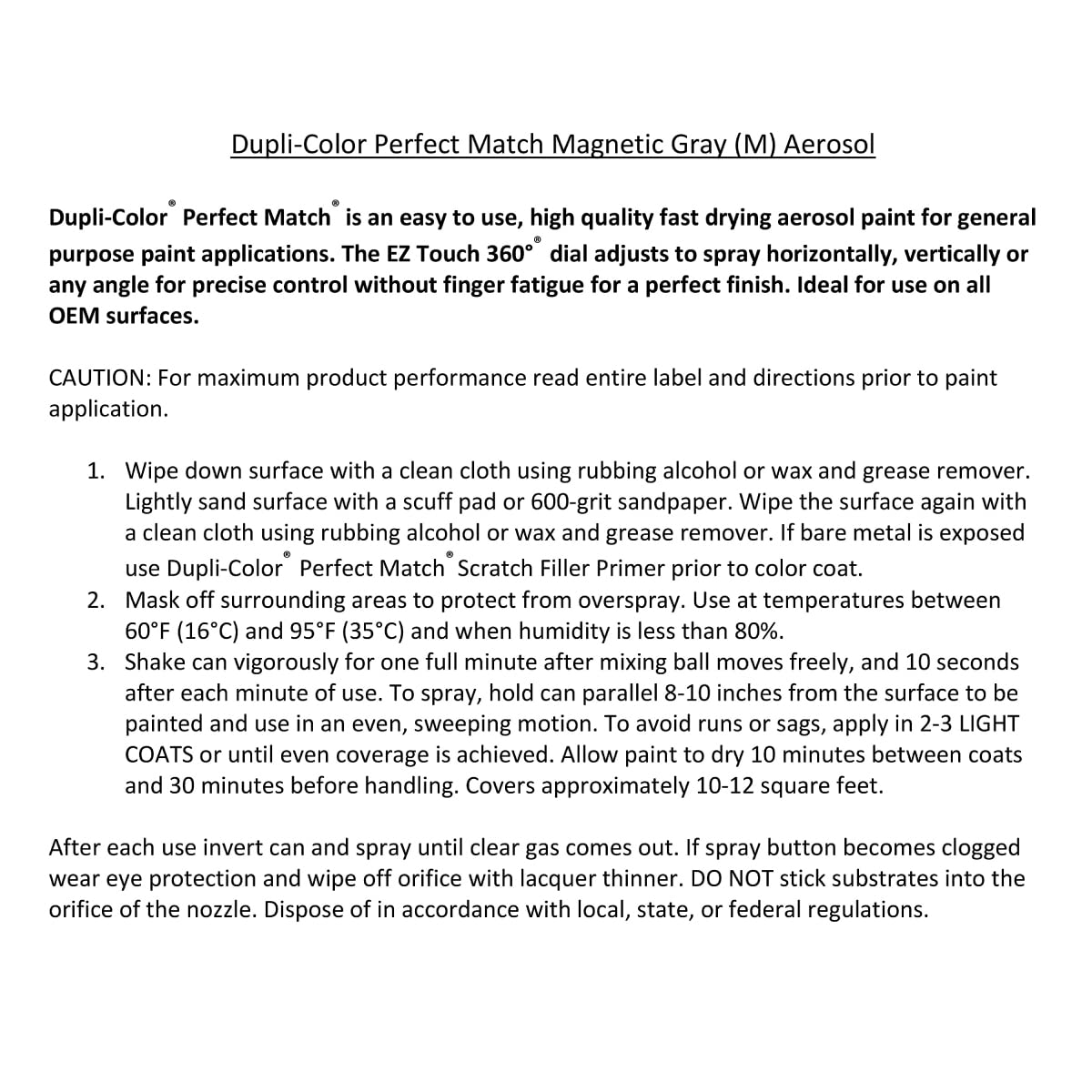 Ideal for OEM paint surfaces including trim and accessories in automotive use.