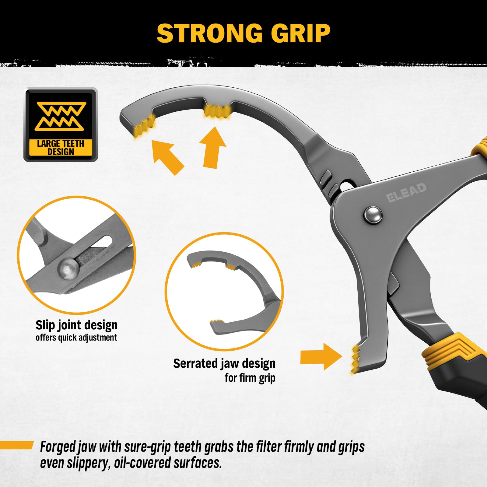 ELEAD serrated teeth grip on oil filters for secure removal