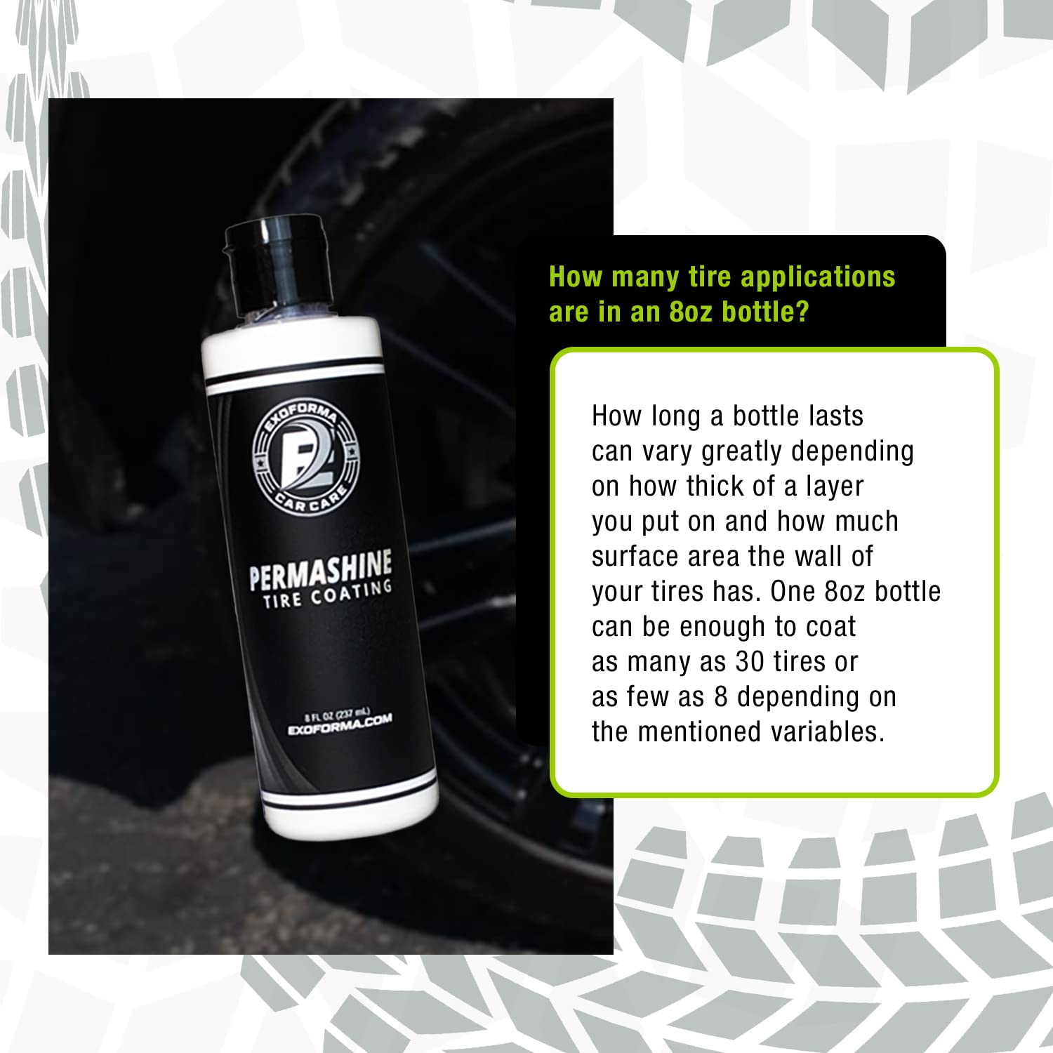 ExoForma Permashine shield protects tire surface during harsh conditions.