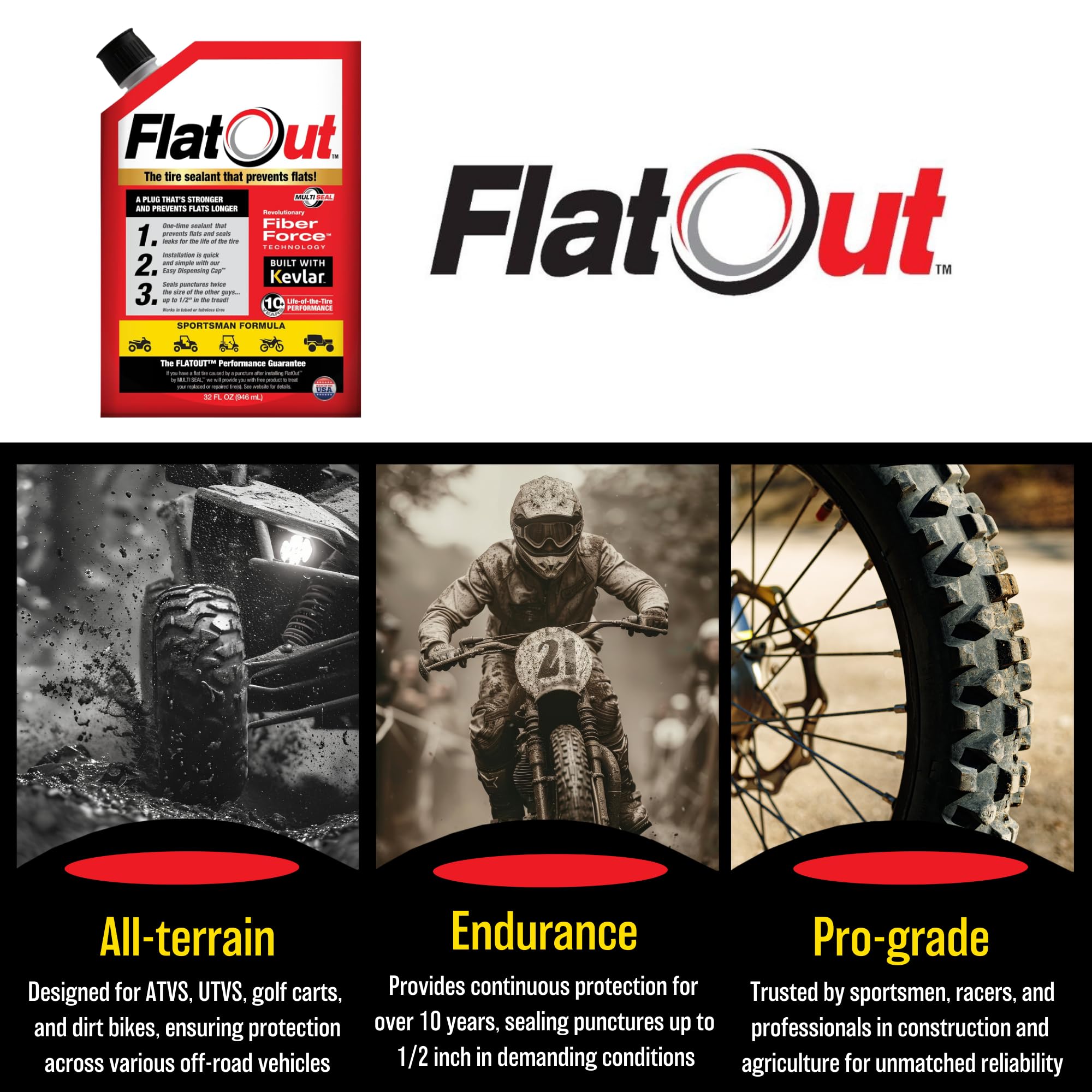 FlatOut sealant tread sealing action helps prevent slow leaks on rugged tires