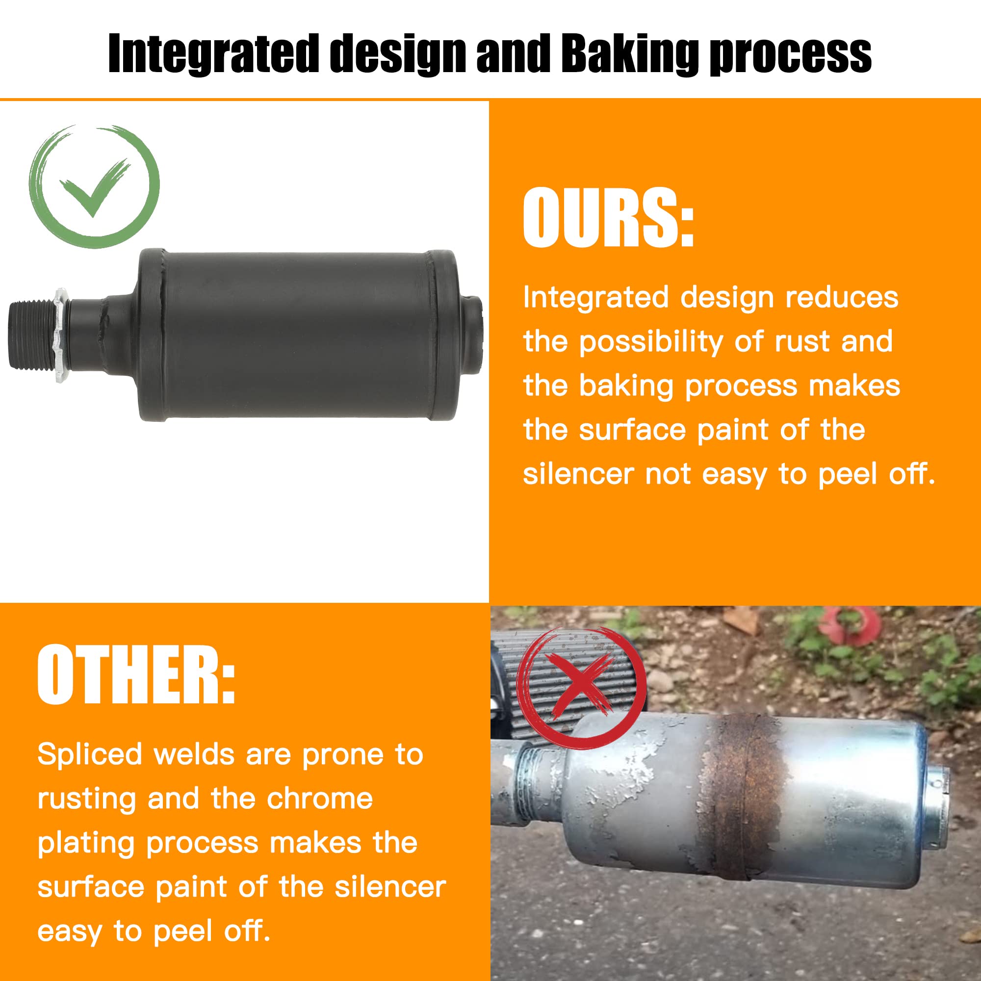 High temp baking finish offers rust resistance and engine-friendly heat tolerance.
