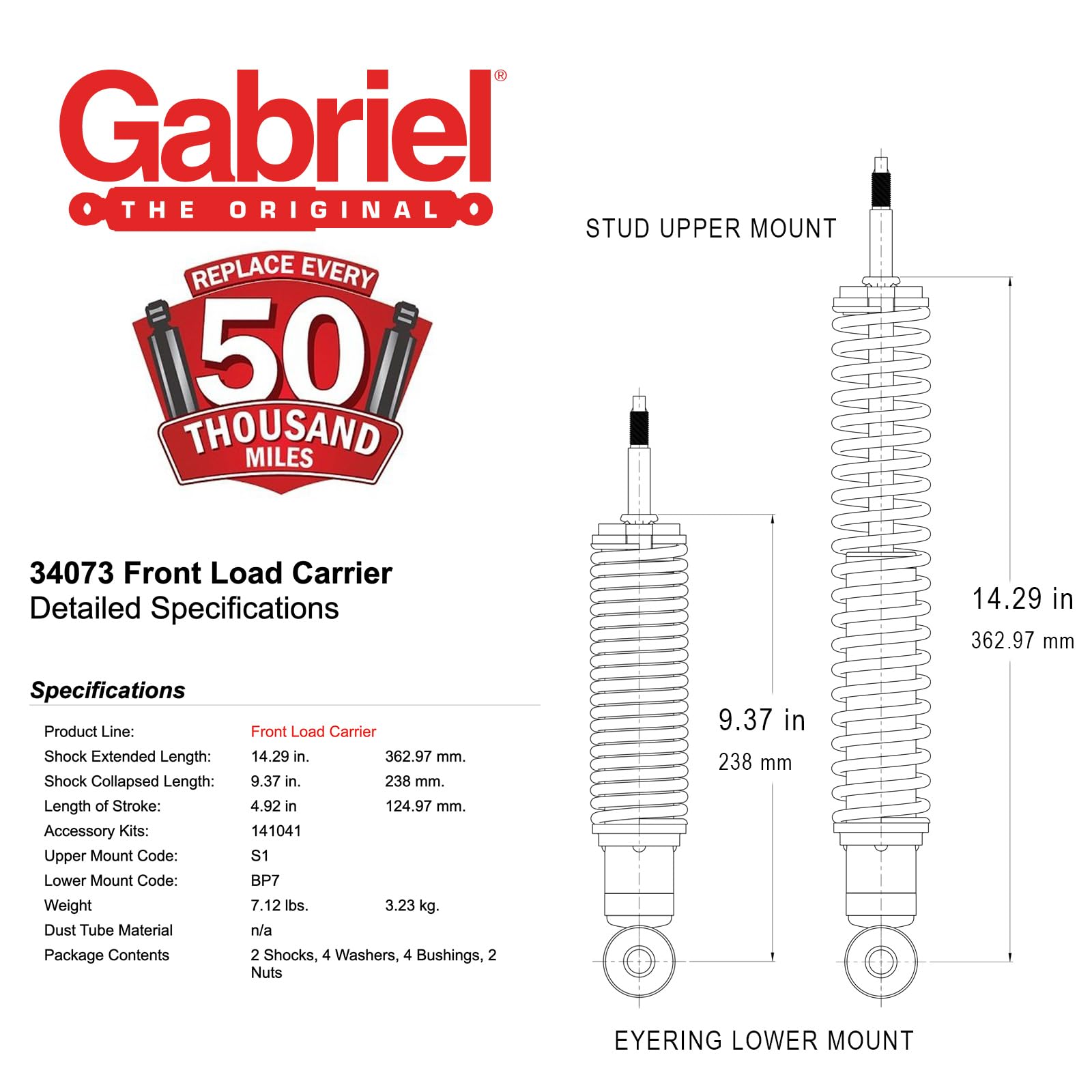 Gabriel chrome piston rod on load carrier shocks resists corrosion.