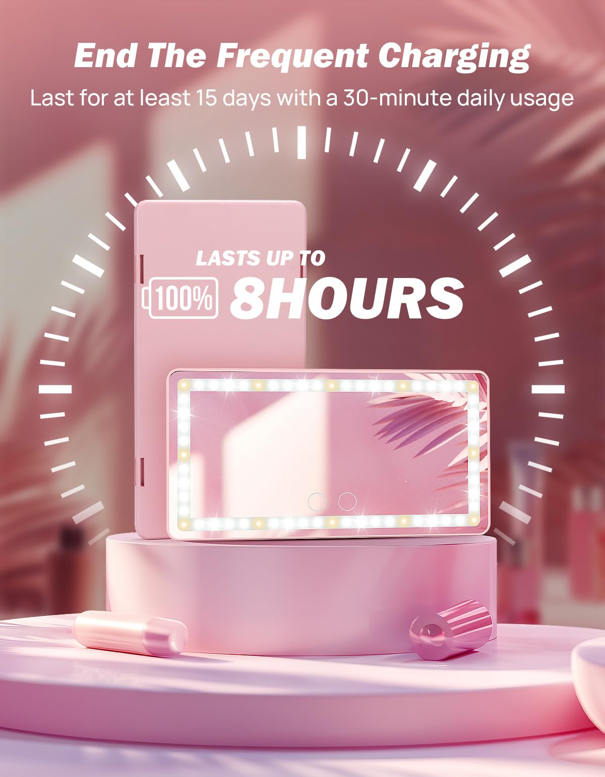 JOYTUTUS rechargeable mirror runs cordless up to eight hours
