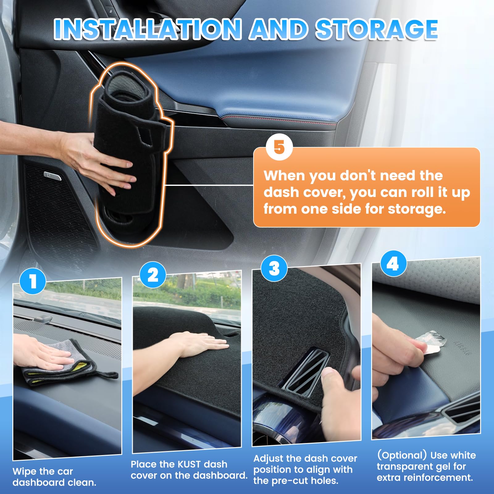 KUST dash cover rolls up for easy storage when not used.