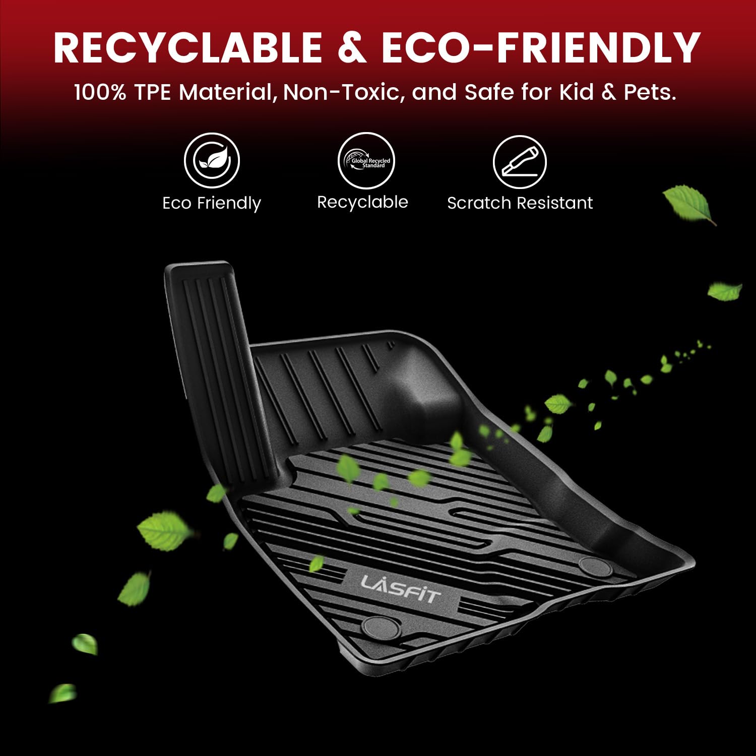 LASFIT floor mats stay flexible and resist curling under heavy use.
