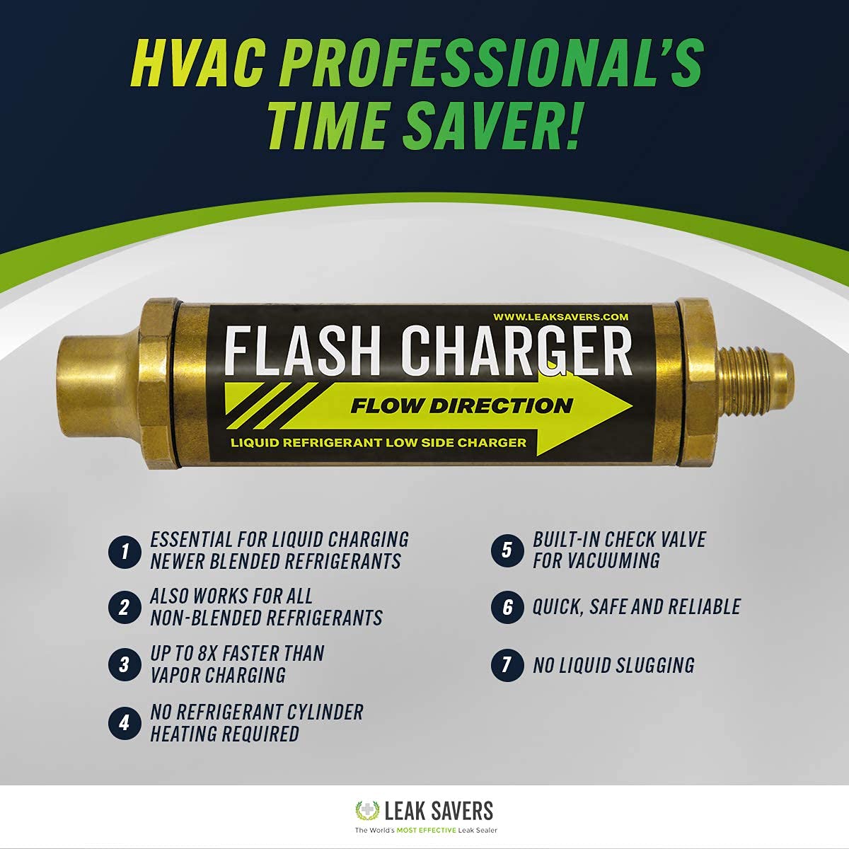 Leak Saver Flash Charger compatible with all refrigerants and system types.