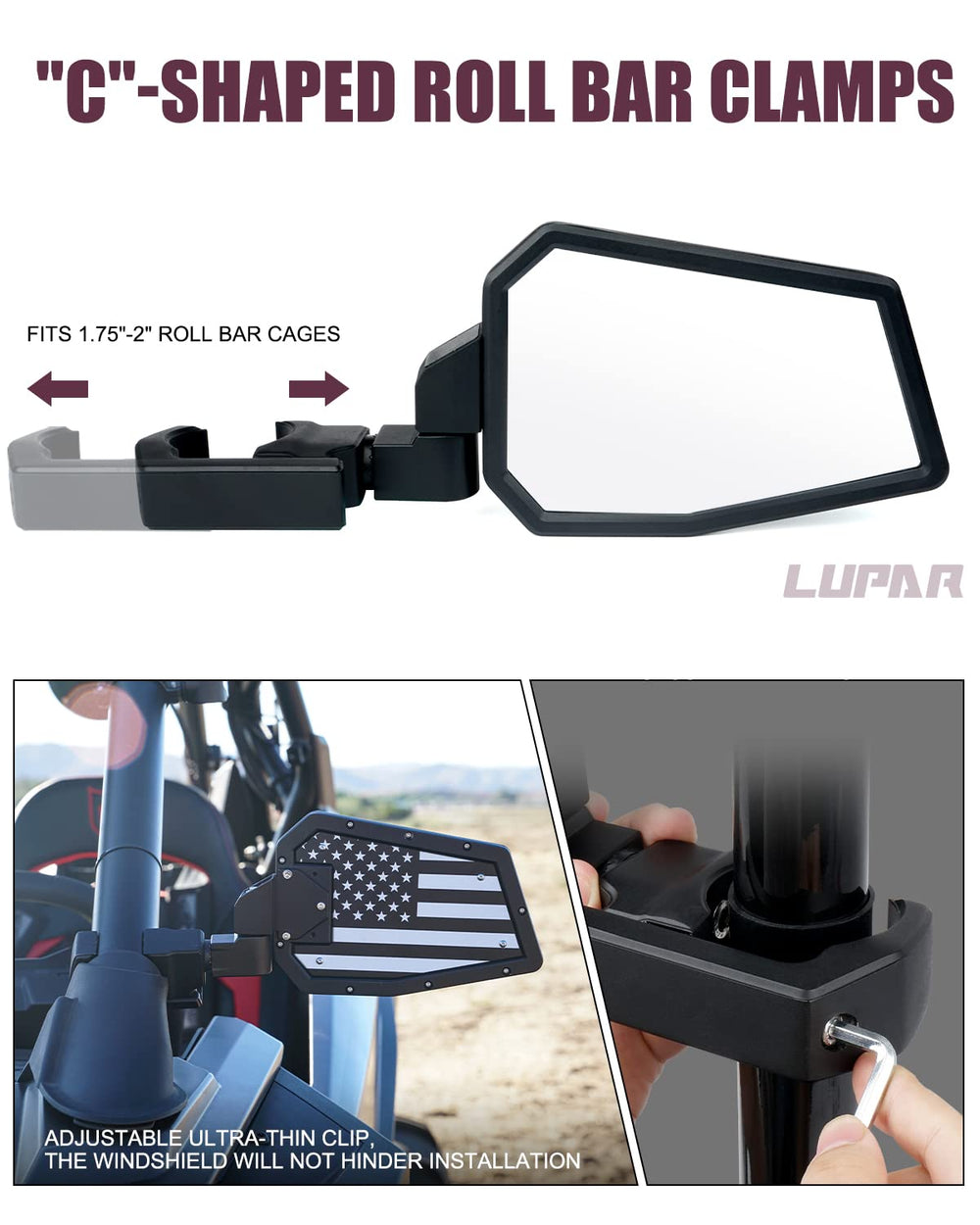 Lupar roll-cage bracket adjustable mirror enables easy, secure installation.