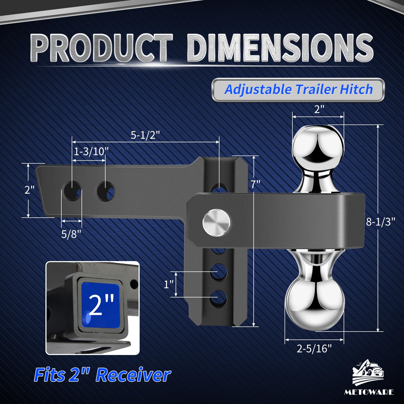METOWARE 4-inch drop and 4-inch rise adjustment for versatile towing heights.
