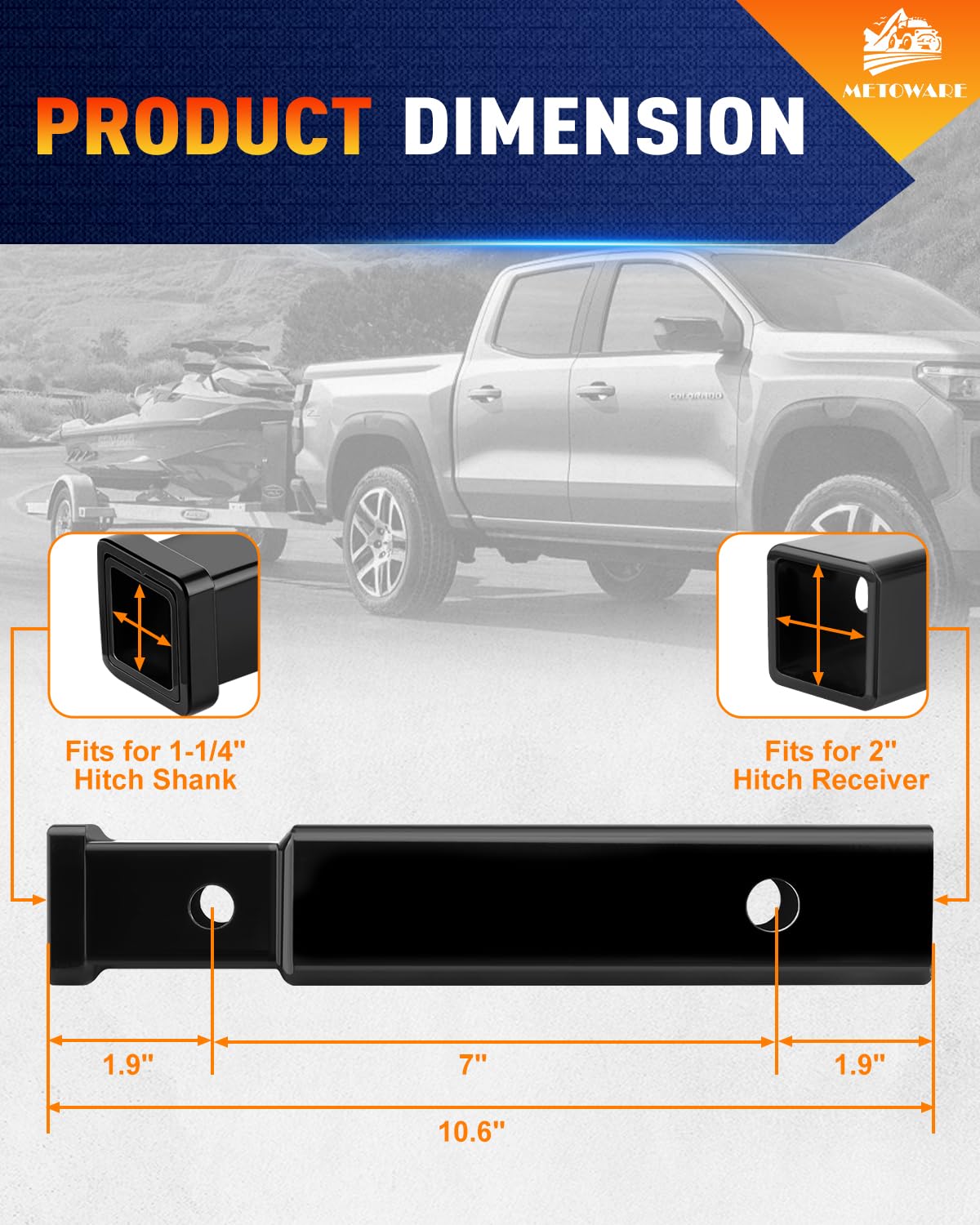 METOWARE seven-inch extension adds crucial clearance during towing.