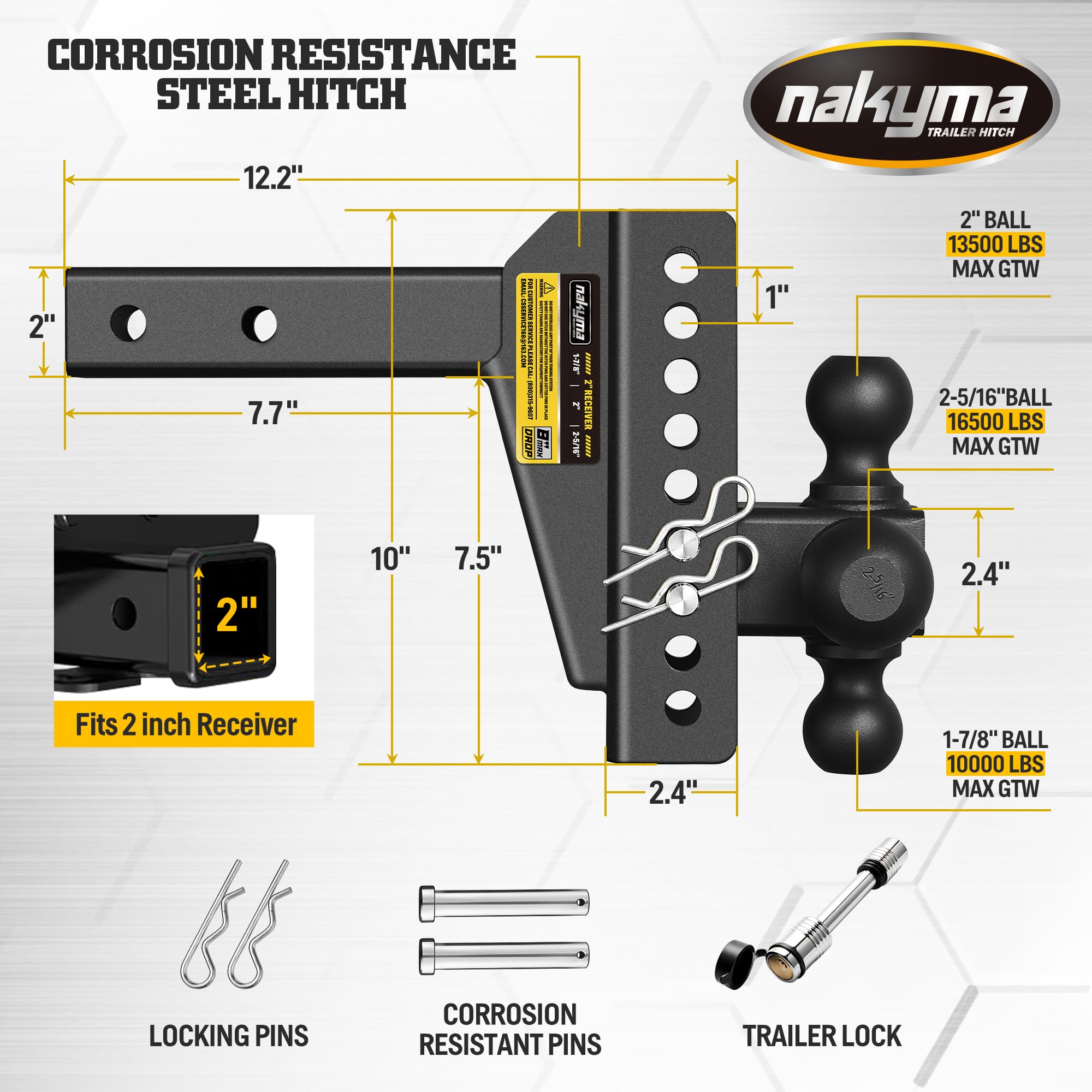 Nakyma two-inch receiver fit compatible with common trucks and trailers.