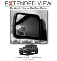 NXTGEN Extended View right Bronco BLIS mirror enhances merging safety.