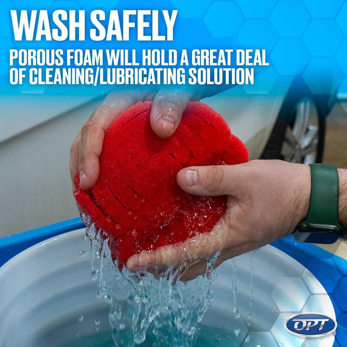 Optimum Big Red Sponge porous foam for high absorption capacity.
