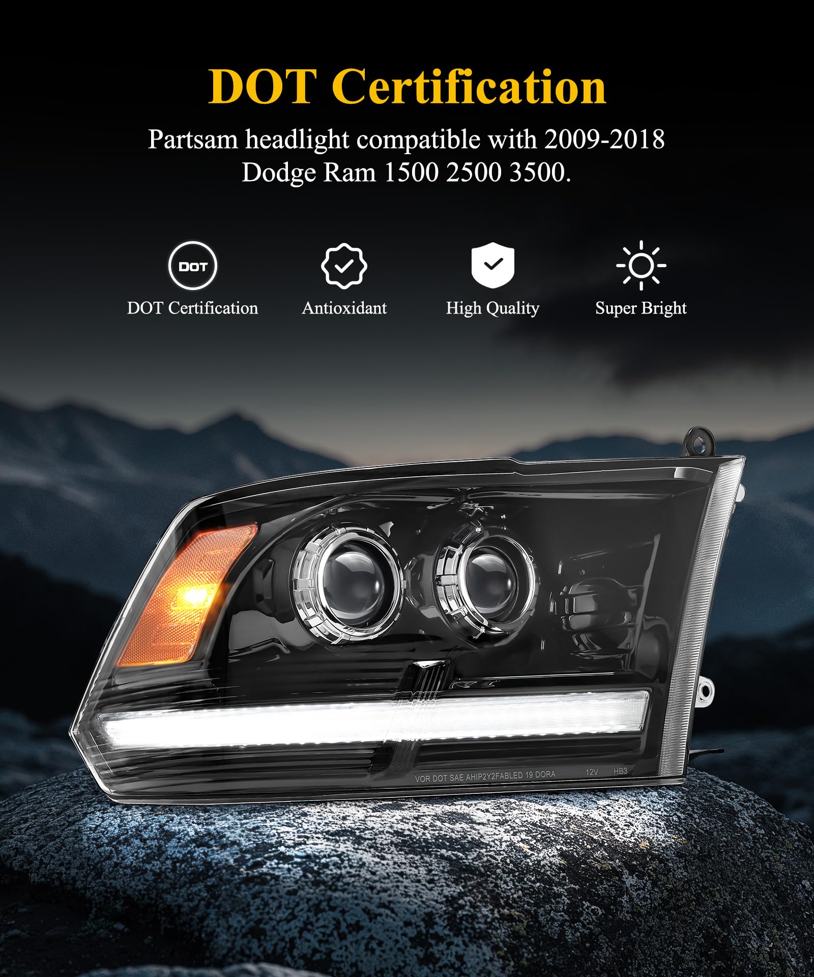 Partsam DOT and SAE approved Ram 1500 projector headlights meet standards.