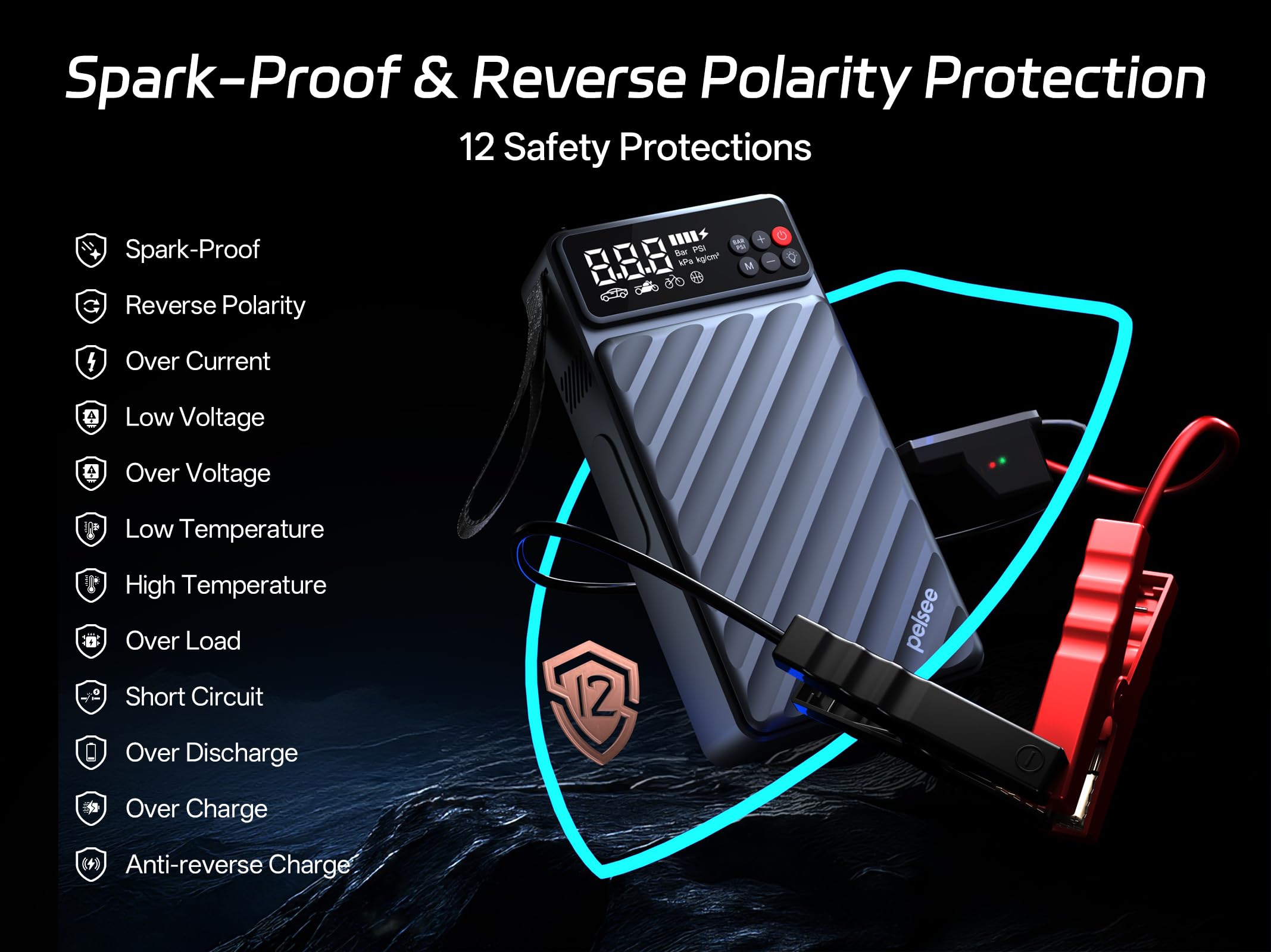 Pelsee safety protections safeguard during charging and starting