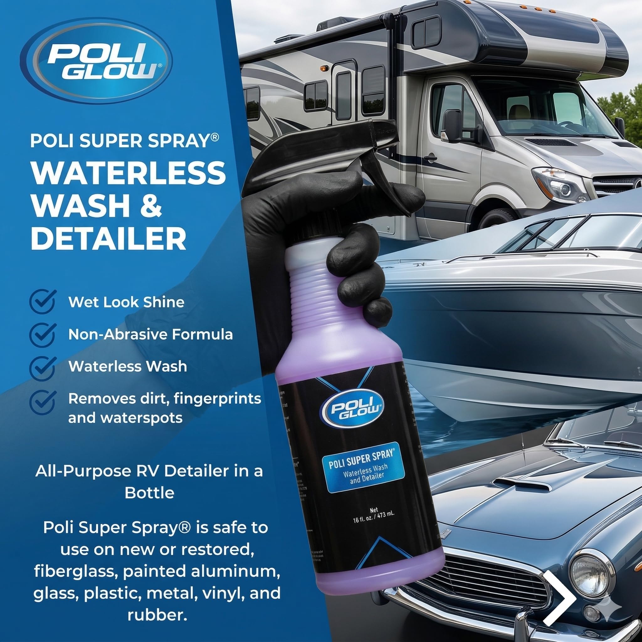 Poli Glow Poli Super Spray streak-free finish on gelcoat, fiberglass, and paint