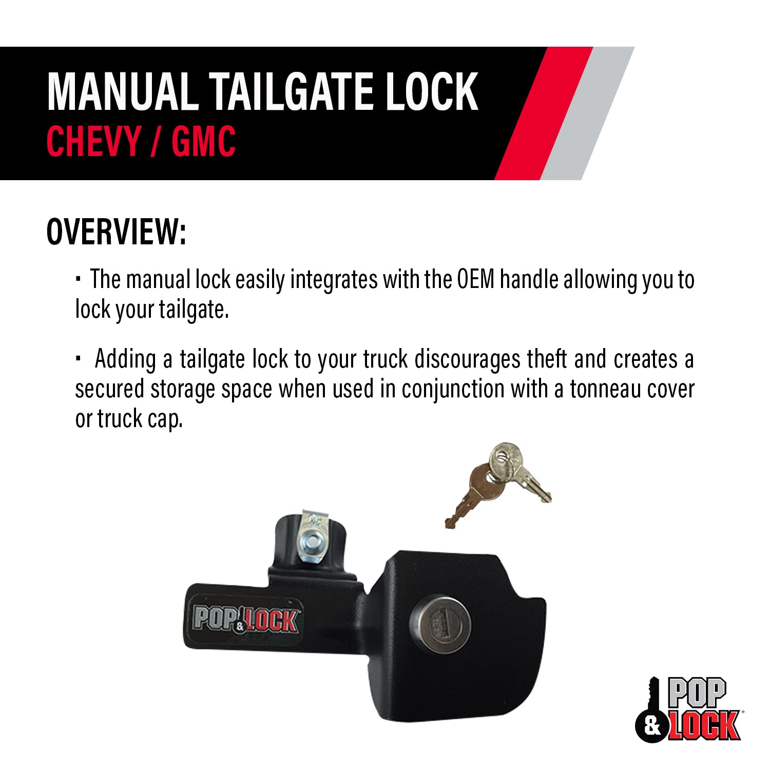 Pop & Lock includes two keys for reliable daily security on the tailgate.