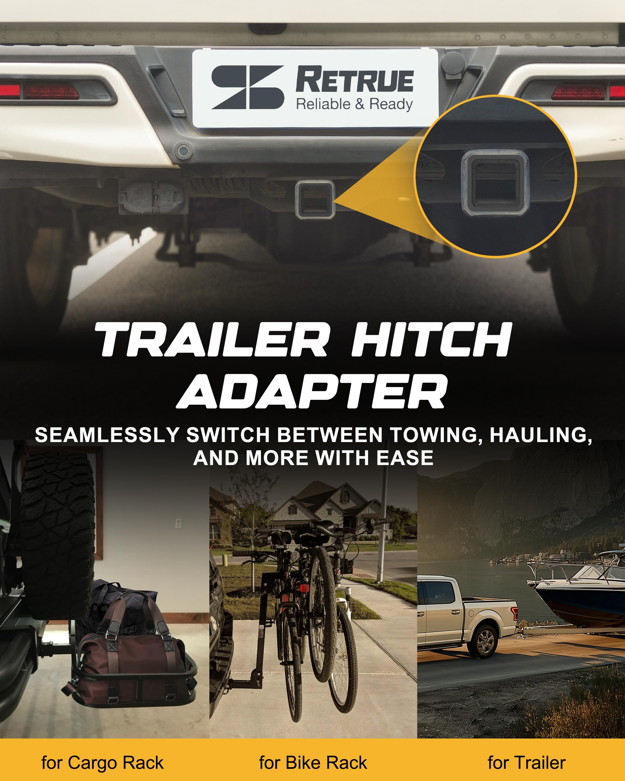 RETRUE heavy-duty design offers stable towing for trailers and cargo loads.