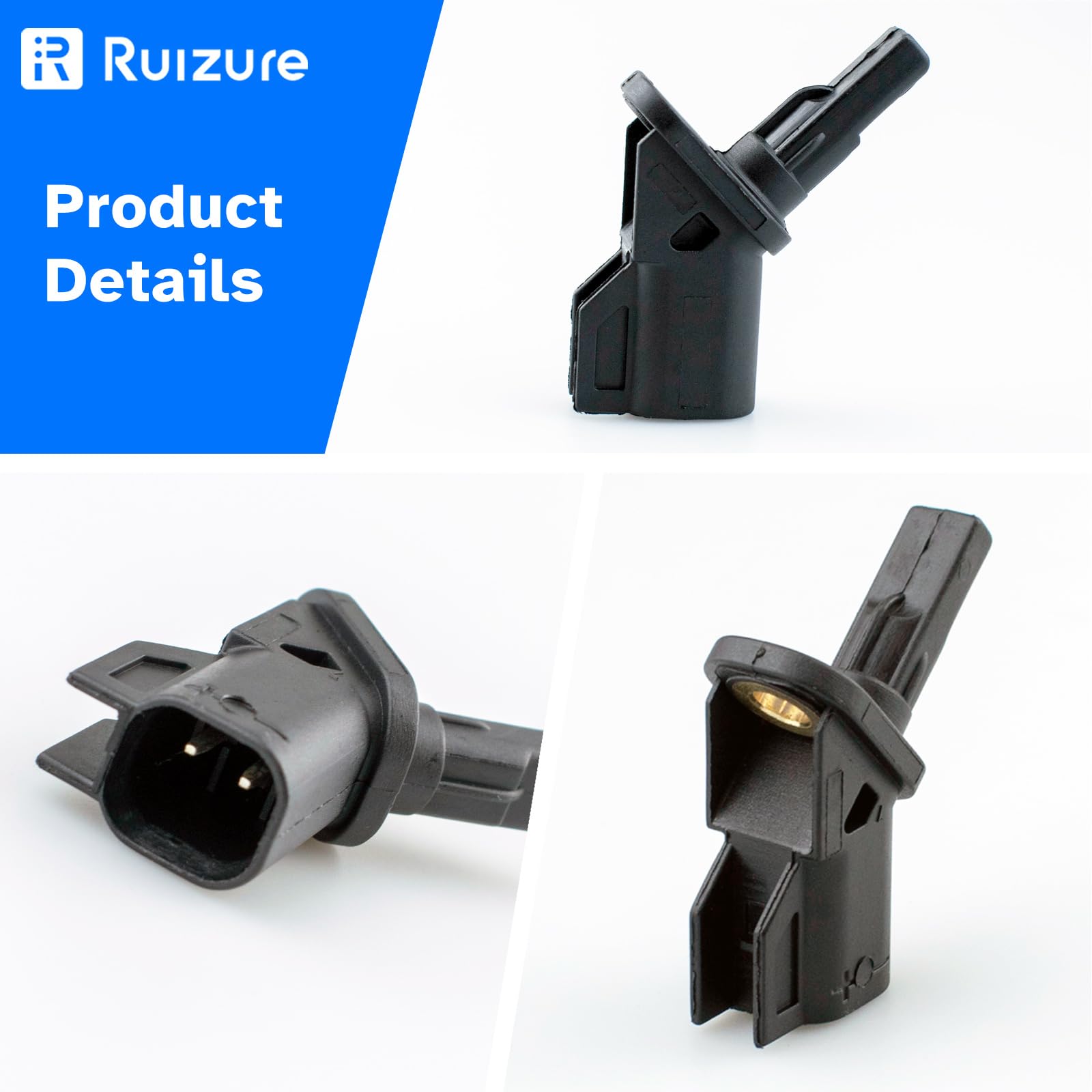 Ruizure durable construction ABS sensor withstands rough roads and temperature changes.