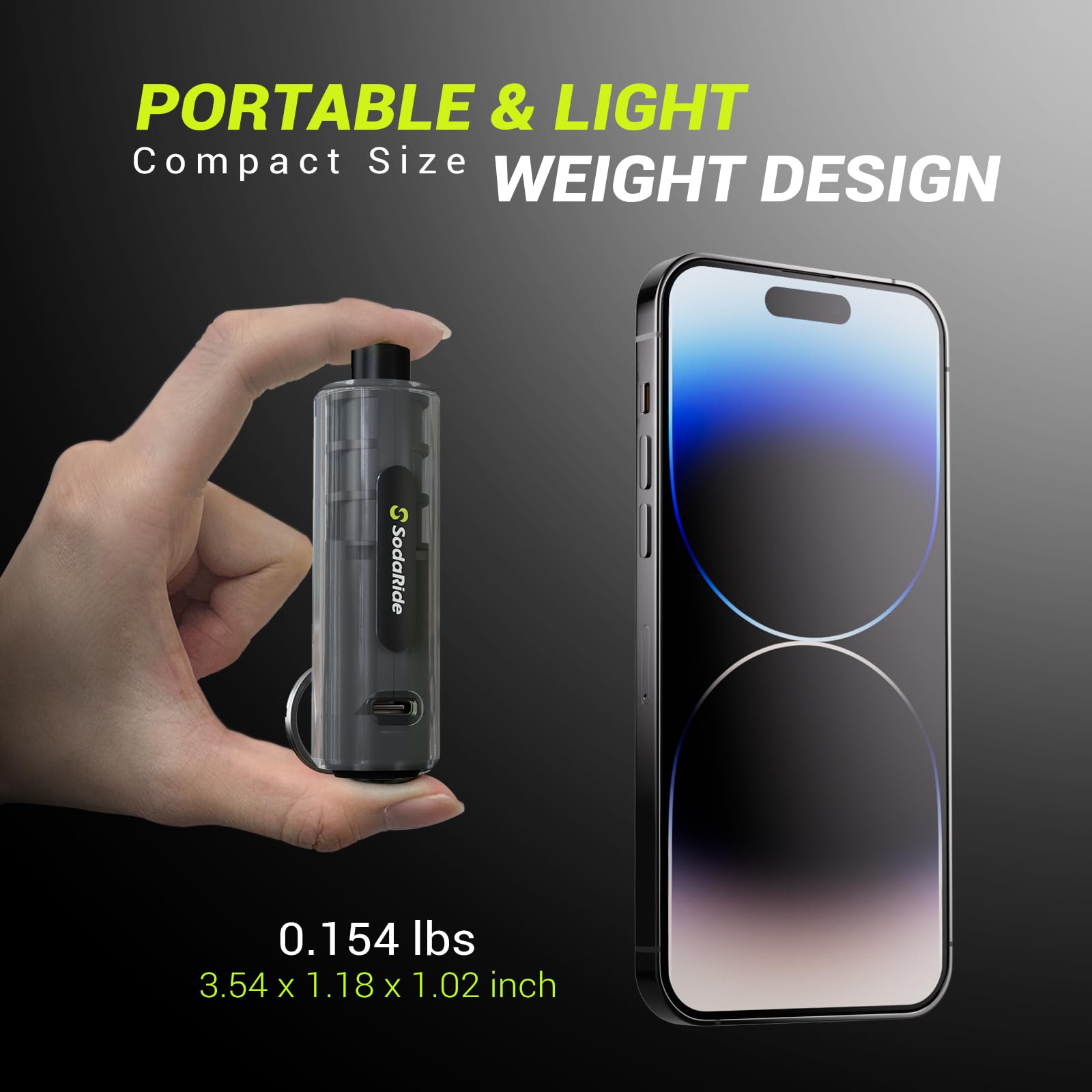 SodaRide rugged shell resists drops for reliable performance.