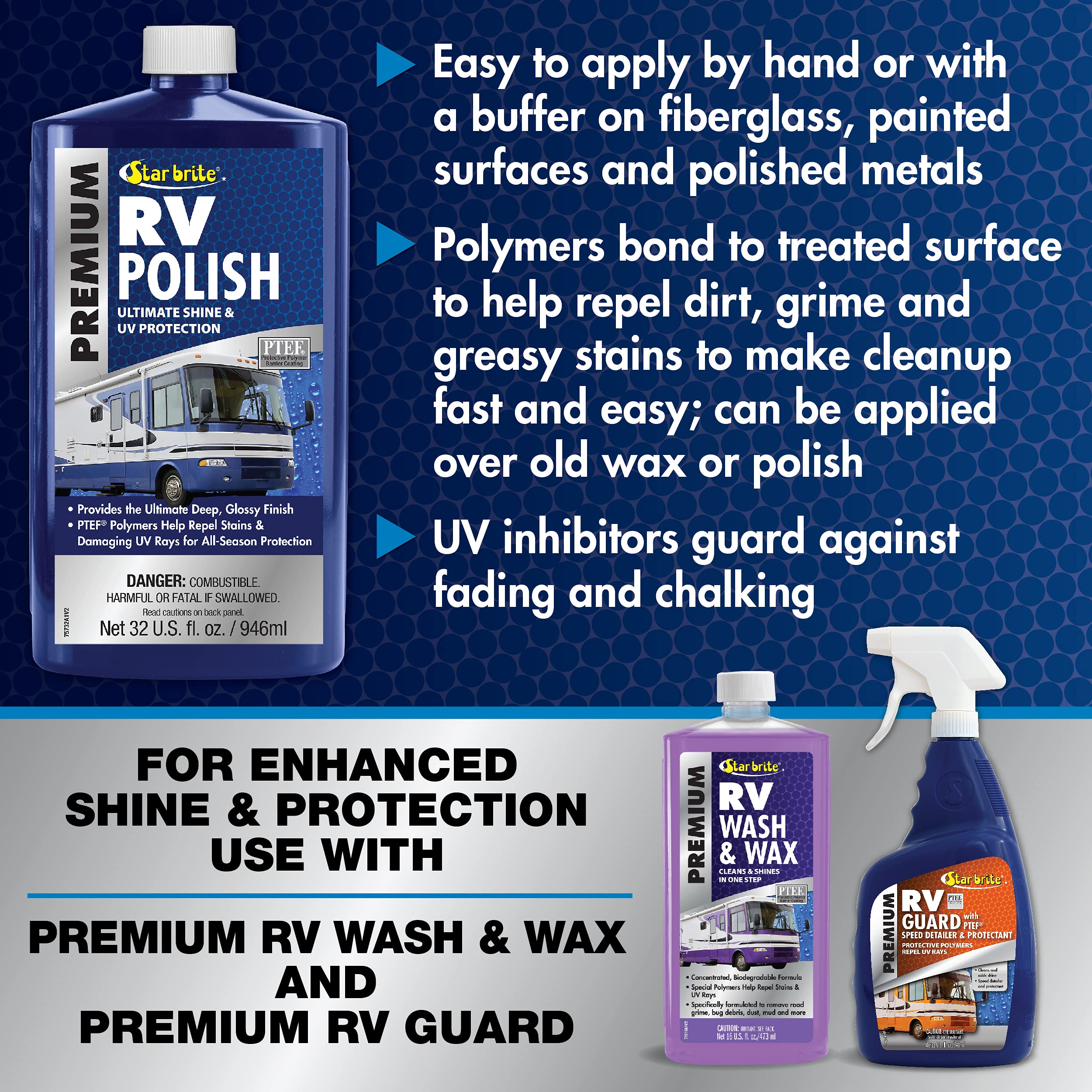 STAR BRITE Premium RV Polish is compatible with fiberglass, painted panels, and polished metals.