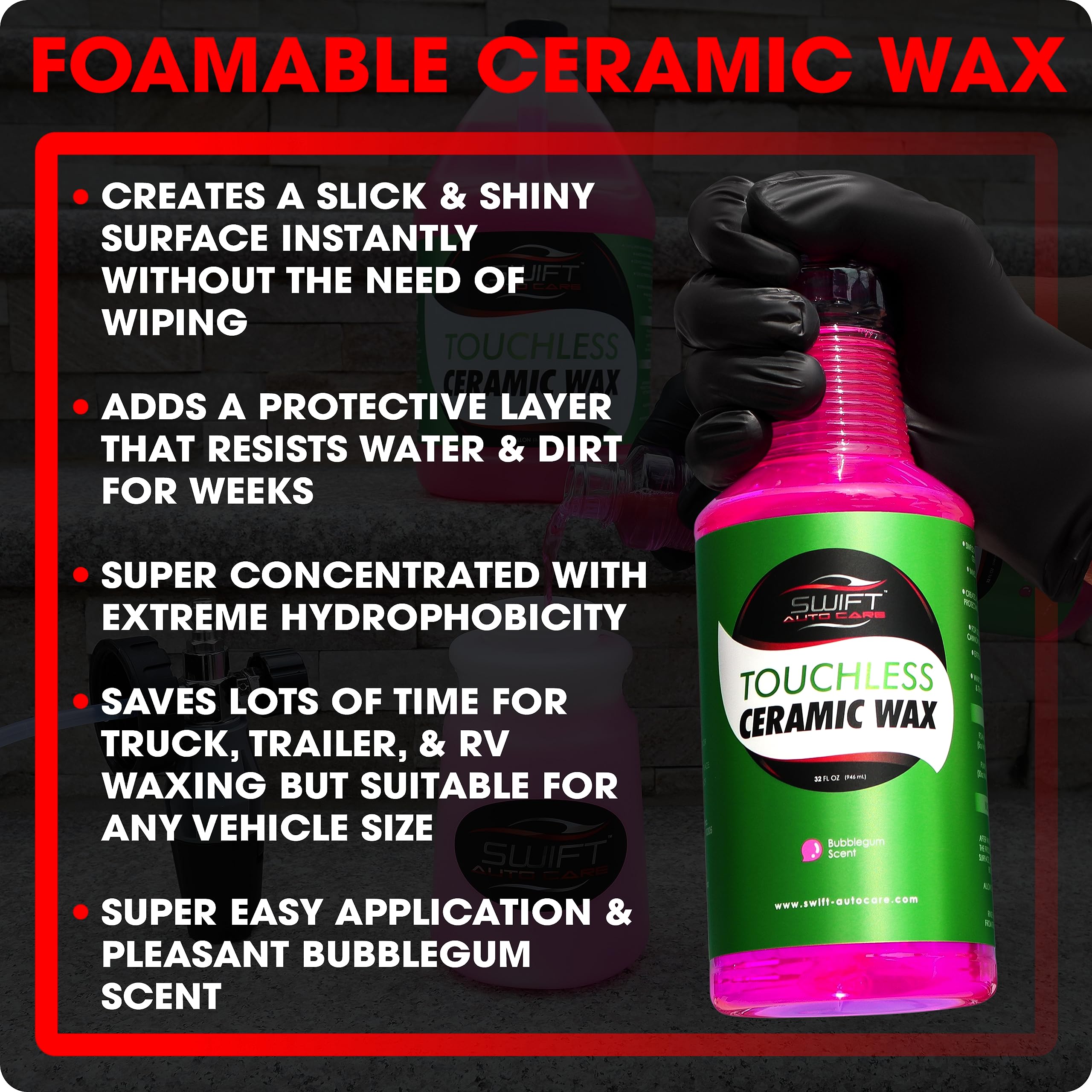 Swift Touchless Ceramic Foam Wax foam cannon application highlights quick, even coating
