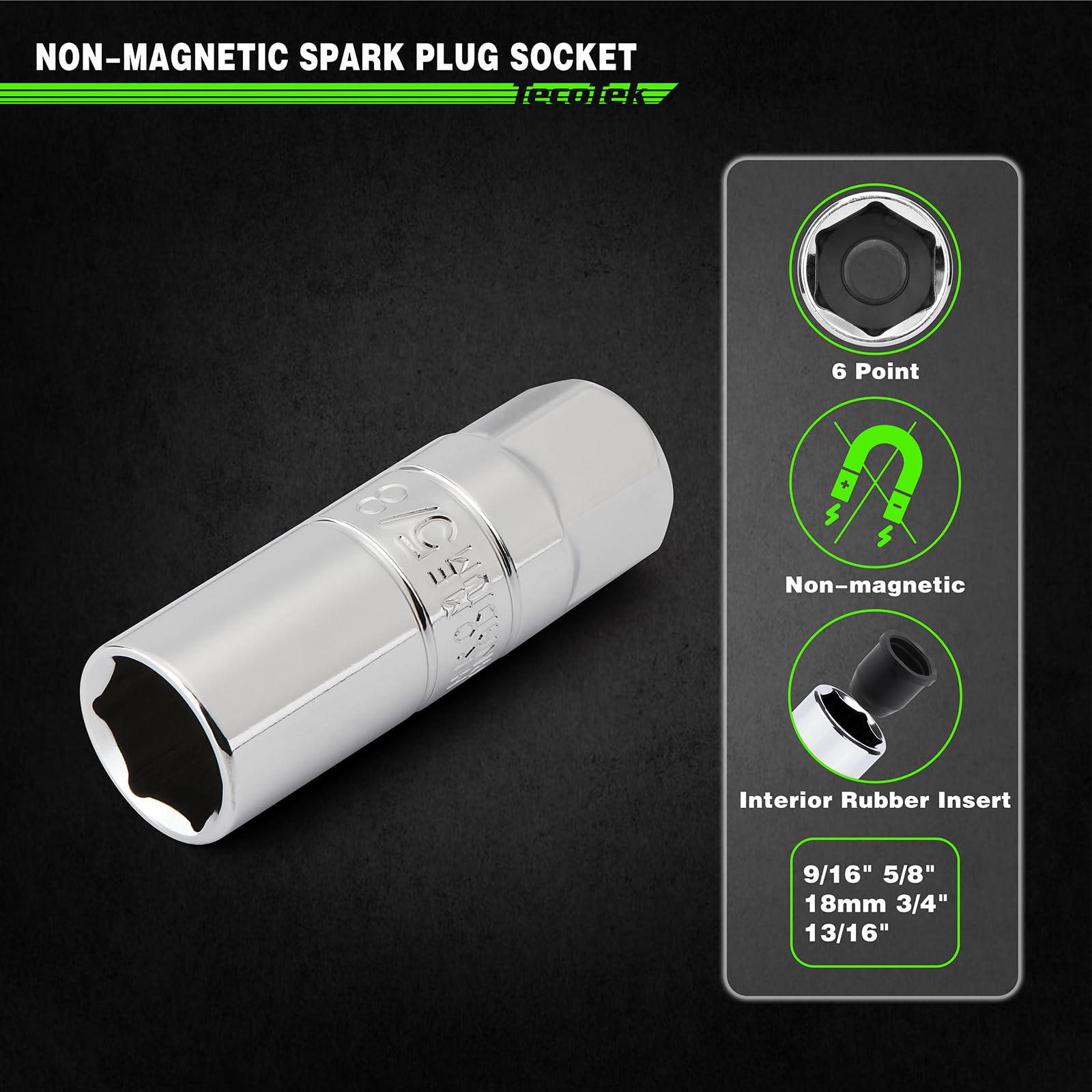 TecoTek 12-point spark plug socket provides extra grip under pressure.