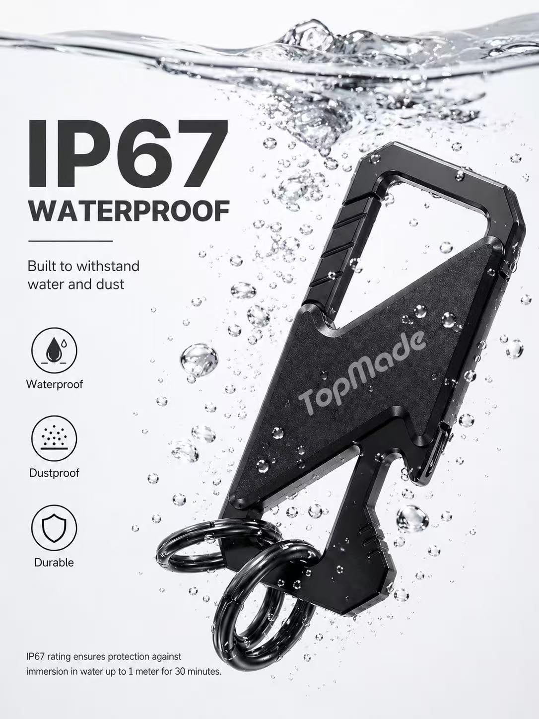 TopMade IP67 waterproof rating protects the keychain from rain and splashes.