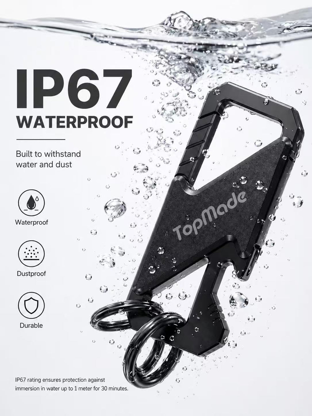 TopMade IP67 waterproof rating protects the keychain from rain and splashes.