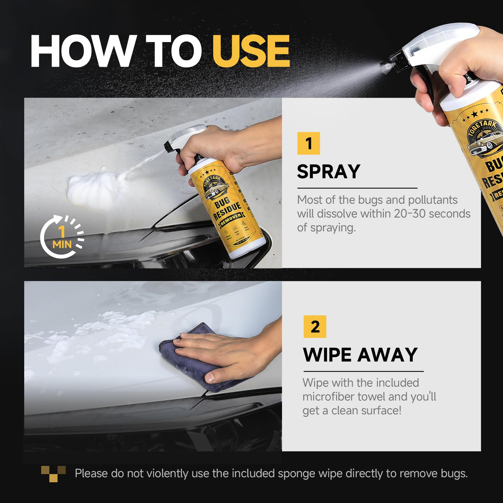 Toretark resin and tar remover cleans stubborn grime on exterior surfaces.
